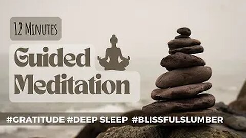 Transform Your Sleep With Powerful Gratitude Meditation - Dive 12m Deep Into Blissful Slumber!