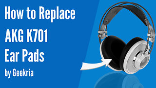 How to Replace AKG K701 Headphones Ear Pads / Cushions | Geekria