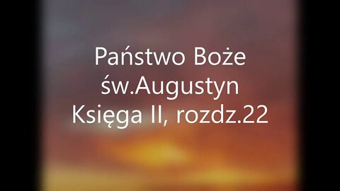 Państwo Boże - św.Augustyn Księga II, rozdz .22