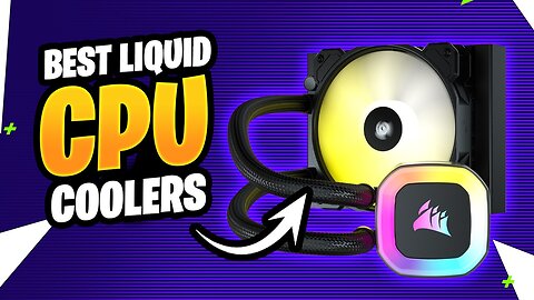 7 MUST BUY CPU LIQUID COOLERS(2023!)