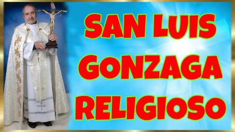 172 SAN LUIS GONZAGA RELIGIOSO 2022. 4K