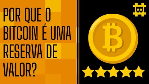 O que faz uma moeda ser reserva de valor? - [CORTE]