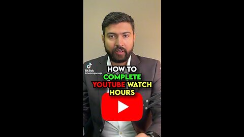 How to complete youtube watch hours