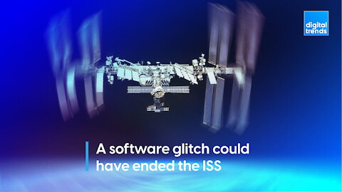 A software glitch could have ended the ISS