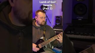 Lamb of God - Omerta Guitar Cover (Part 2)