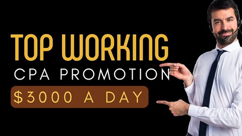 $3000 a Day! How to Start CPA Marketing for Beginners, ACTIVE TRAFFIC