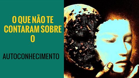 02 - AUTOCONHECIMENTO, VOCÊ ESTÁ FAZENDO ISSO CERTO?