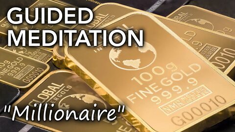 Think your way to unlimited wealth - 100+ affirmations to help you become a Millionaire [Meditation]