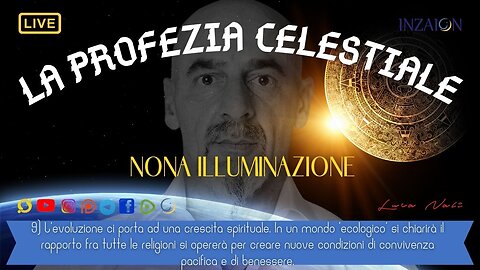 9- LA PROFEZIA CELESTIALE - NONA ILLUMINAZIONE - LUCA NALI