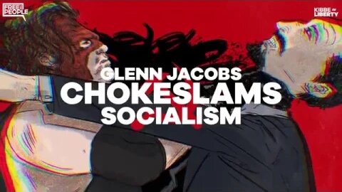 Glenn Jacobs | WWE's KANE Chokeslams Socialism