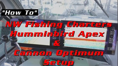 NW Fishing Charters Apex & Cannon Optimum Setup