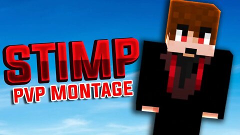 Minecraft PvP Montage ~ STIMPY