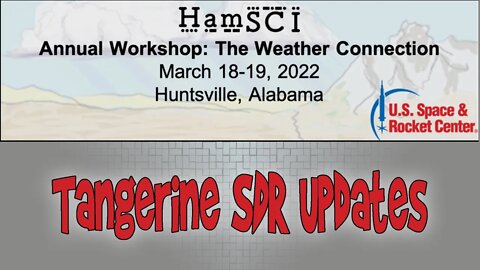 HamSCI Workshop 2022: Tangerine SDR Updates