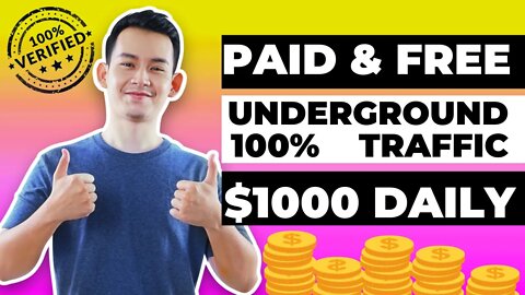 PAID & FREE UNDERGROUND TRAFFIC, How to make 1000 Dollars A Day, Best Traffic For CPA Marketing