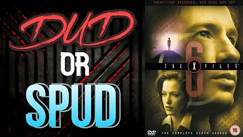 DUD or SPUD - The X-Files S06E19 - The Unnatural ** BRIAN THOMPSON SPECIAL **