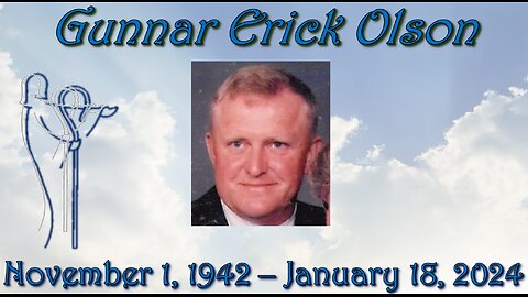 Celebrating the Life of Gunnar Olson