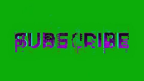 Like & Subscribe Glitch Text Animation Green Screen Effect Motion Graphics 4K Copyright Free