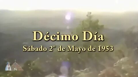 Sábado 2 mayo 1953 Décimo día Aparición de la Virgen del Rosario en Sabana Grande, Pto. Rico