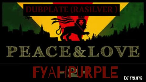 DUBPLATE RASILVER FYAHPURPLE 2023