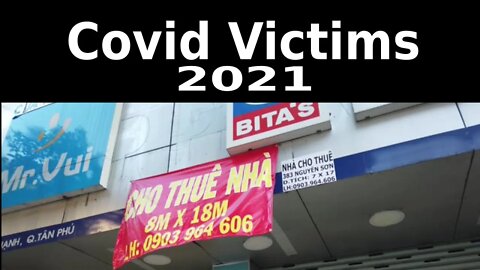 Covid Victims -- 2021 --- Vietnam's businesses have paid a heavy toll.