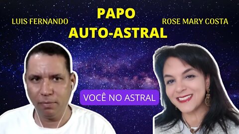 Processo de Desobsessão - PAPO AUTO ASTRAL com Rose Mary Costa . #02