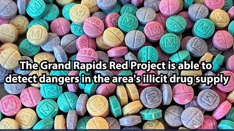 The Grand Rapids Red Project is able to detect dangers in the area's illicit drug supply