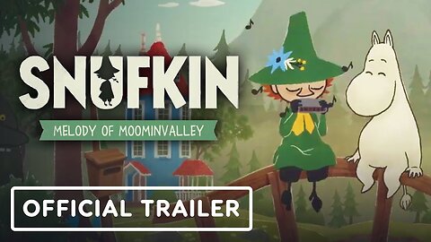 Snufkin: Melody of Moominvalley - Official Gameplay Montage Trailer