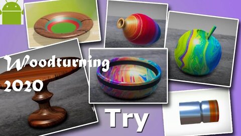 Woodturning 2020 - creative play - for Android