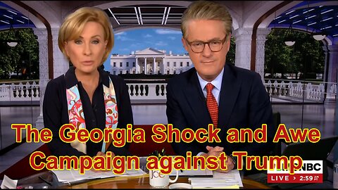 The Georgia Shock and Awe Campaign against Trump