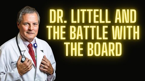 104. Dr. John Littell, Board-Certification Restored