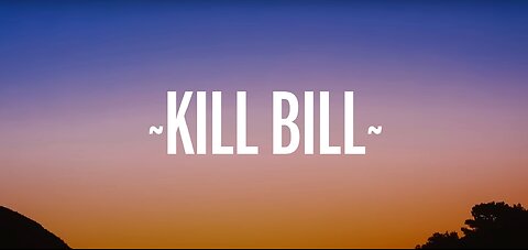 SZA - Kill Bill (Lyrics) ft. Doja Cat