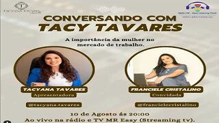 Programa - Conversando com Tacy Tavares