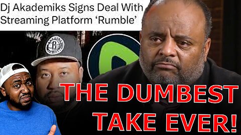 Roland Martin MELTSDOWN Rumble Signing DJ Akademiks Because It Helps Republicans 'Target Black Men'