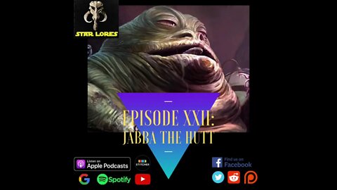 Episode 22: Jabba The Hutt