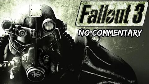 Part 8 // [No Commentary] Fallout 3 - Xbox One X Longplay