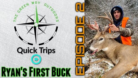 TGWO Quick Trips - Ryan Parks' First Deer