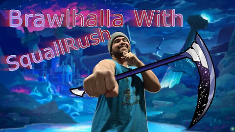 Brawlhalla With SquallRush