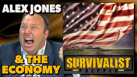 Alex Jones, Economics, & Societal Decay