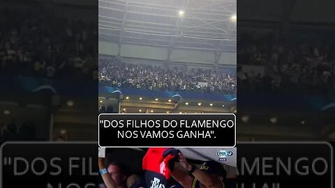 🔴⚫ "DOS FILHOS DO FLAMENGO NÓS VAMOS GANHA".