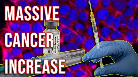 INTERVIEW: Massive Increase in Cancer for Vaccinated