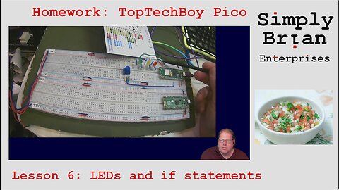 Homework Solution: TopTechBoy Pi Pico, Lesson #6: LEDs and if statements