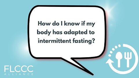 How do I know if my body has adapted to intermittent fasting?