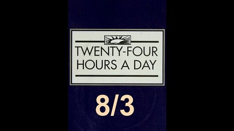 Twenty-Four Hours A Day Book Daily Reading – August 3 - A.A. - Serenity Prayer & Meditation