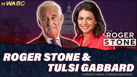 Roger Stone Interviews Tulsi Gabbard About Why She Left The Demcrat Party and The Fight For America