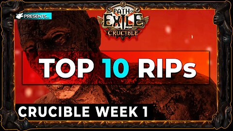 Top 10 RIP's | Path of Exile Crucible Week1