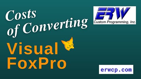 Costs of Converting Visual FoxPro