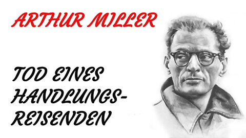 HÖRSPIEL - Arthur Miller - Tod eines Handlungsreisenden - KLASSIKER