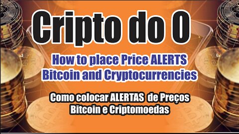 How to put price ALERTS Bitcoin and Cryptocurrencies