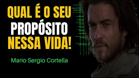 O Seu PROPÓSITO DE VIDA Como Encontrar - Mario Sergio Cortella (MOTIVACIONAL)