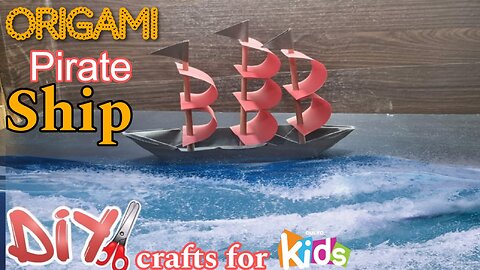 Origami pirate ship - Easy way to make a pirate ship with paper